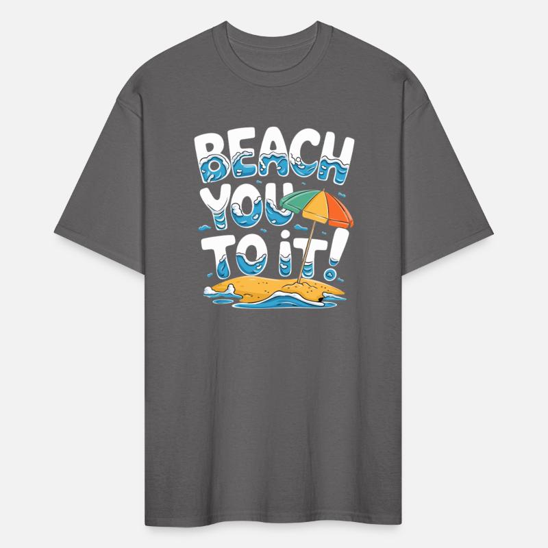 Beach You To It Funny Summer Vibes Design with