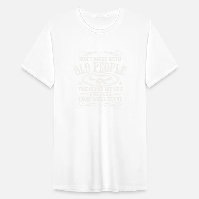 Don t Mess With Old People