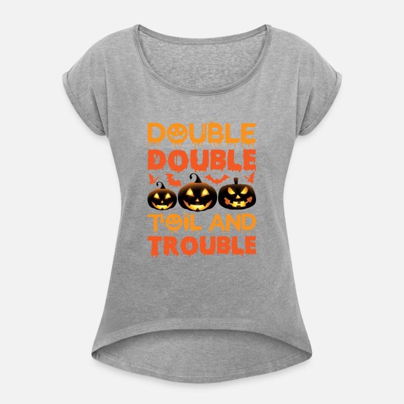Double Double Toil And Trouble