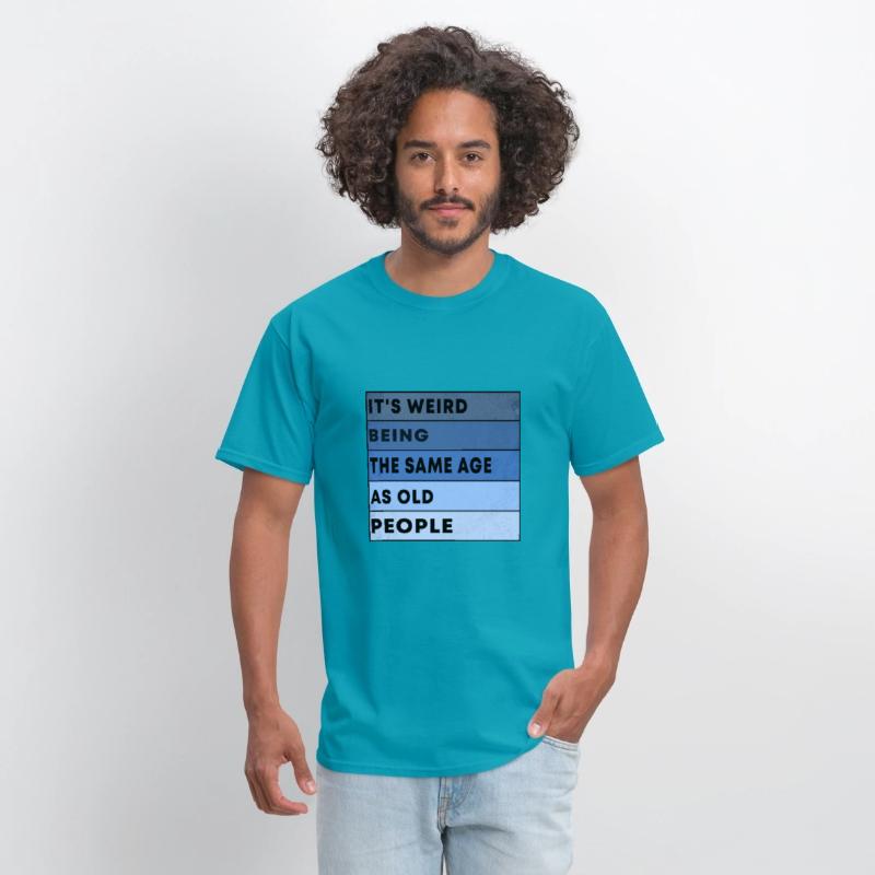 Retro It's Weird Being The Same Age As Old People