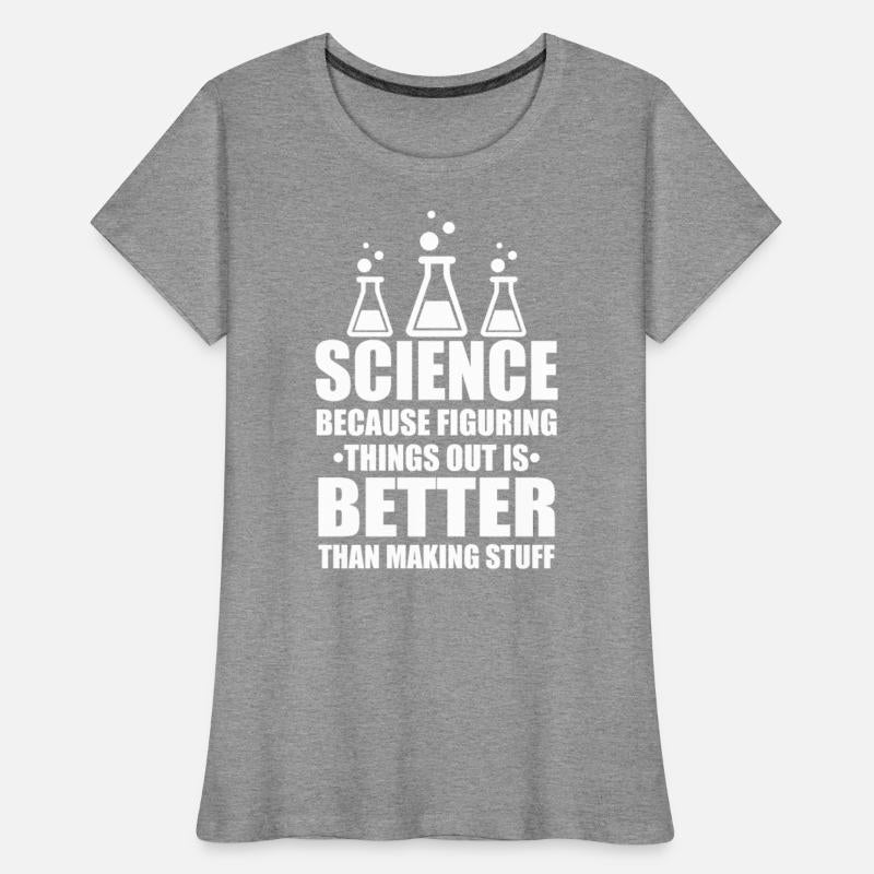 Science Because Figuring Things Out Is Better