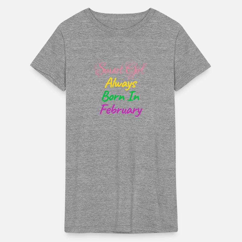 SMART GIRL ALWAYS BORN FEBRUARY SHIRT