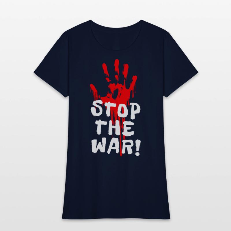 STOP THE WAR - Anti-war + against war