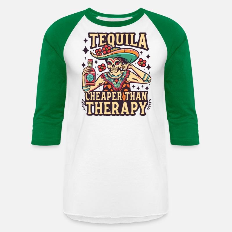 Tequila is Cheaper Than Therapy Funny Saying
