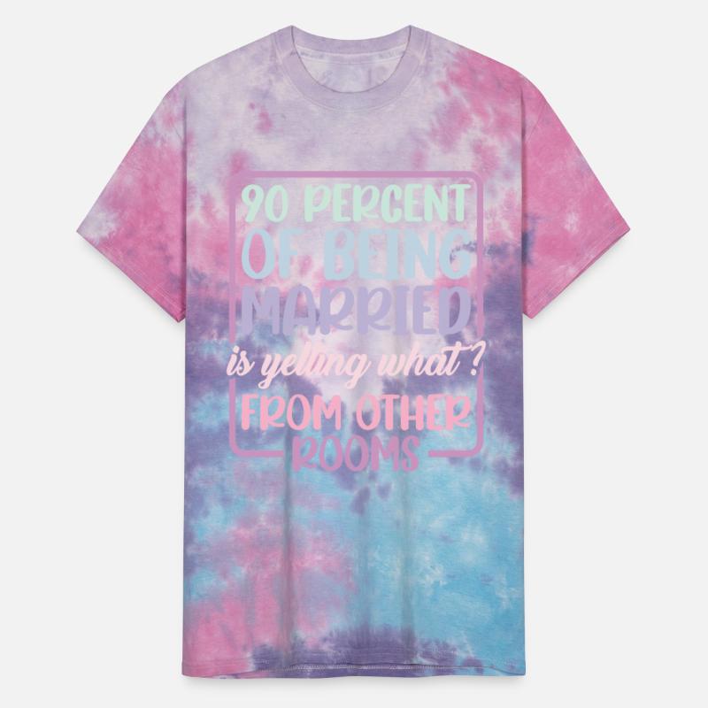 90 % Of Being Married Is Yelling "What" 2