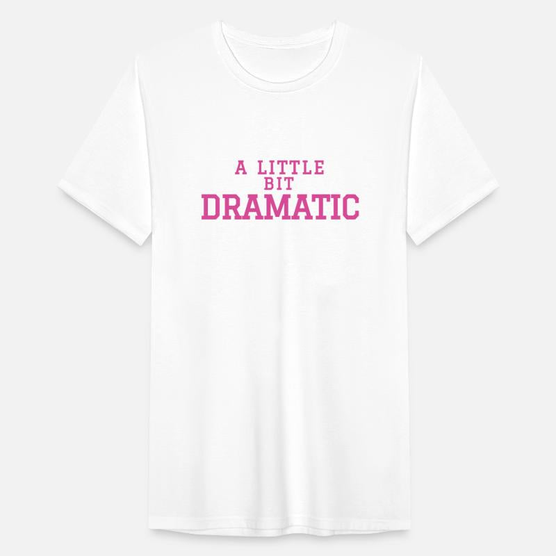 A Little Bit Dramatic