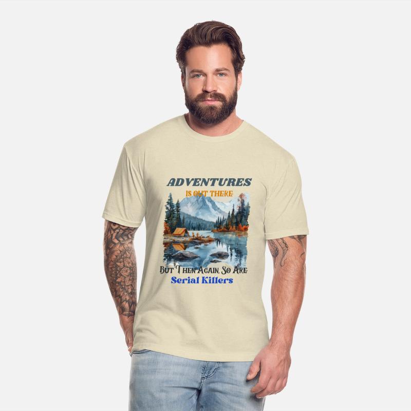 Adventure Is Out There But Then Again