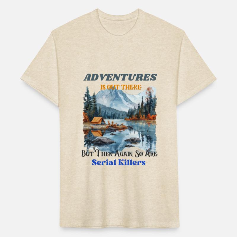 Adventure Is Out There But Then Again