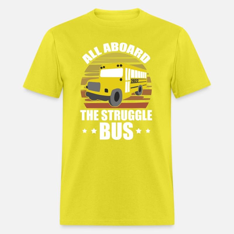 All Aboard The Struggle Bus Vintage Bus Driver