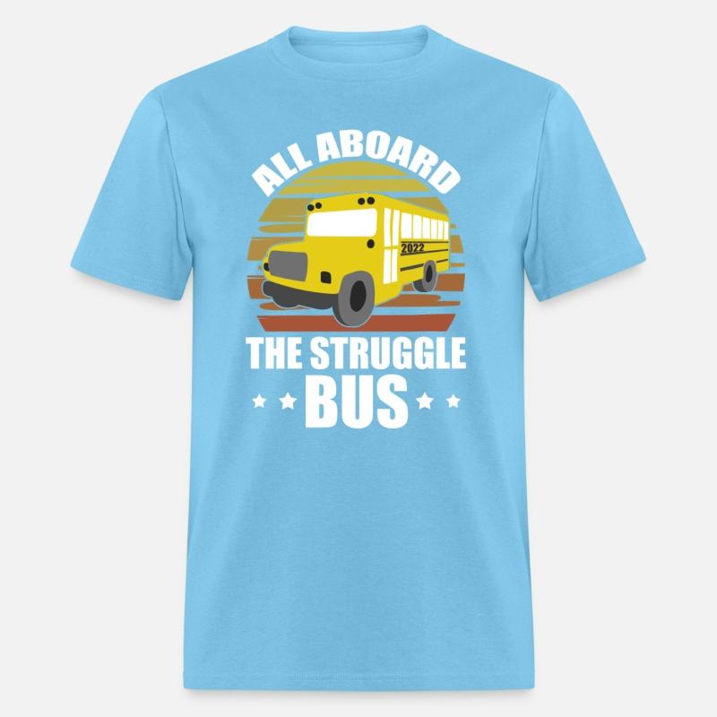 All Aboard The Struggle Bus Vintage Bus Driver