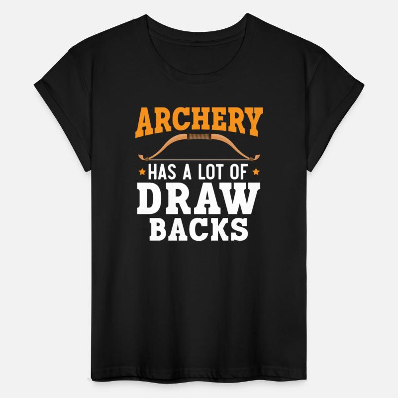 Archery Has A Lot Of Draw Backs Archer Archery