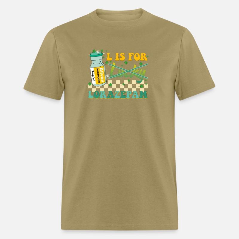 Ativan L Is For Lorazepam Not Luck Nurse T-Shirt