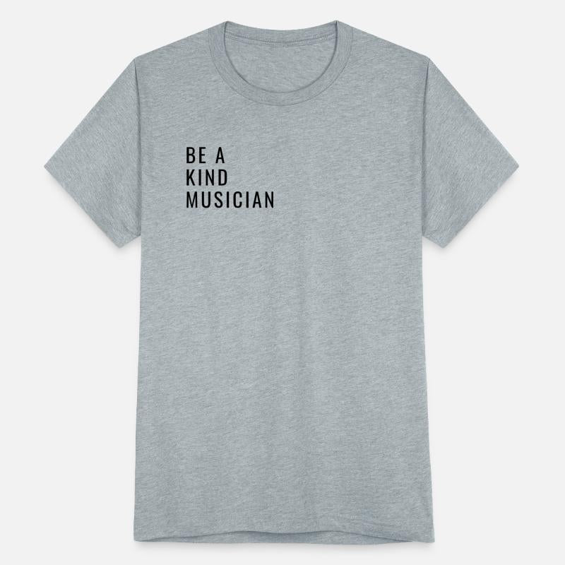 Be a Kind Musician