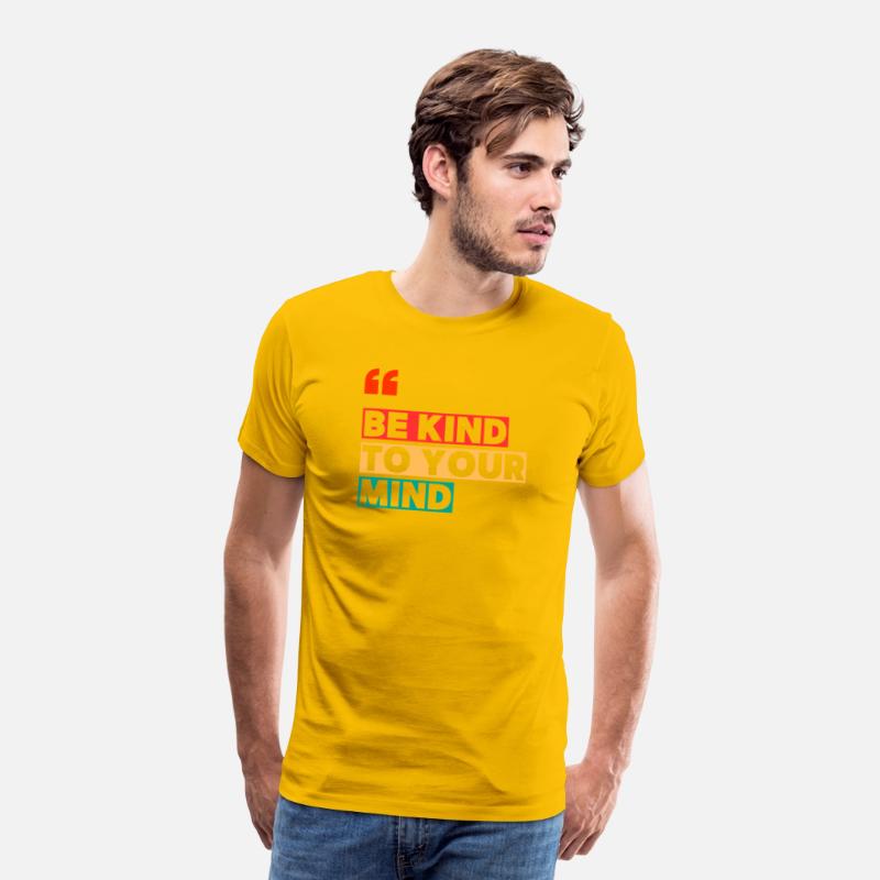 Be Kind to Your Mind Shirt – Mental Health Awarene