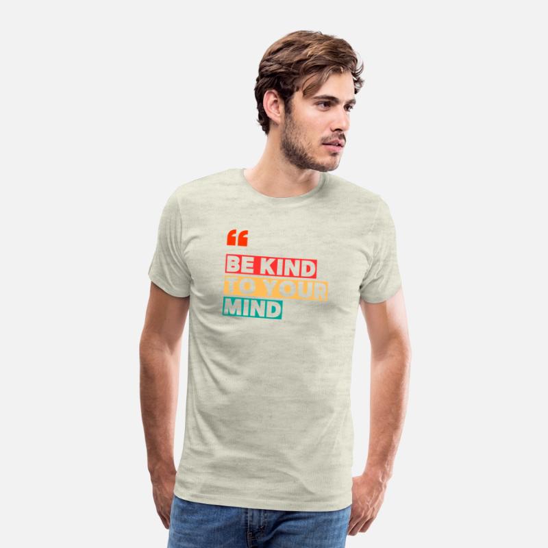 Be Kind to Your Mind Shirt – Mental Health Awarene