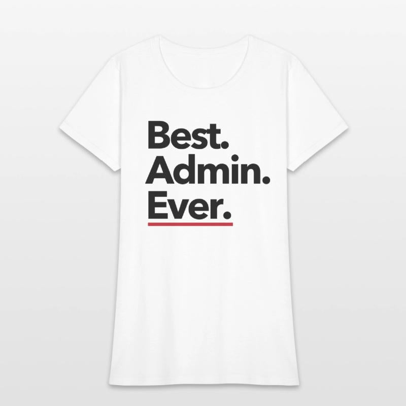 Best. Admin. Ever. - Black Text with Red Accent