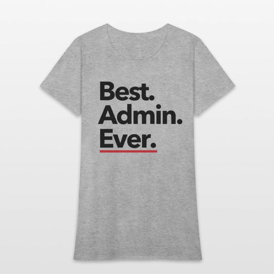 Best. Admin. Ever. - Black Text with Red Accent