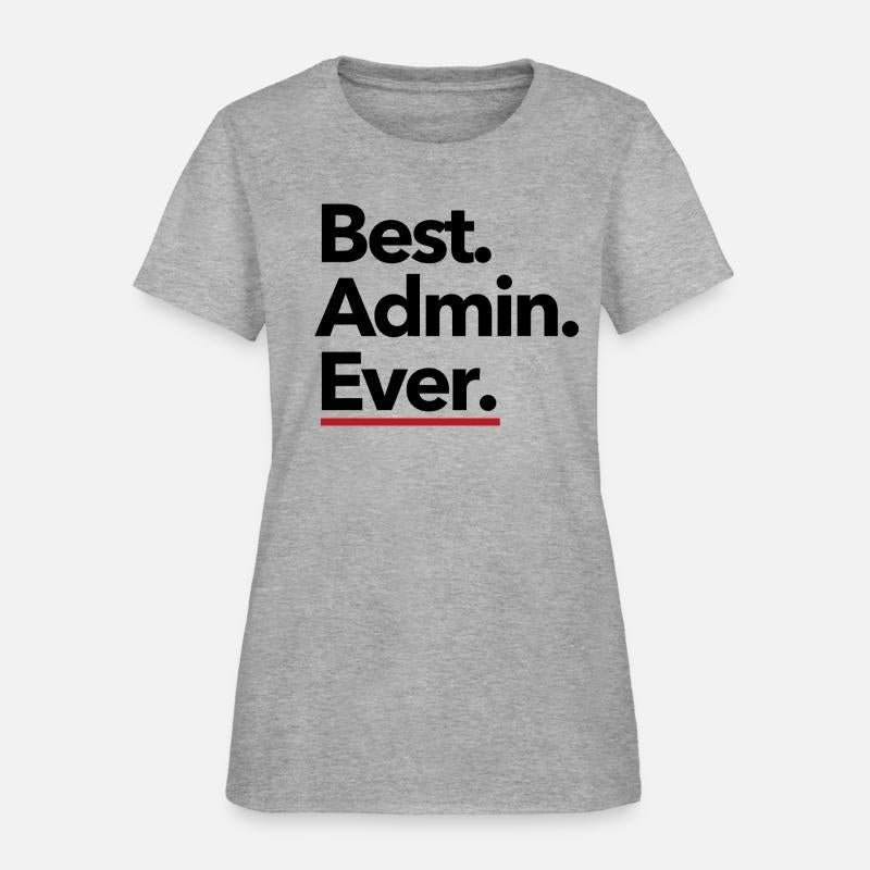 Best. Admin. Ever. - Black Text with Red Accent