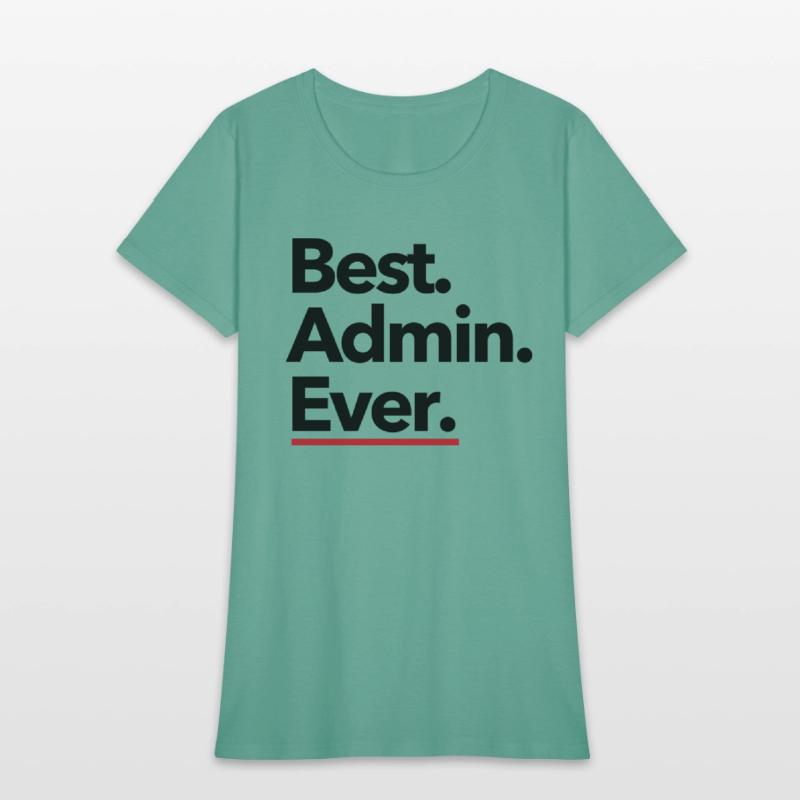 Best. Admin. Ever. - Black Text with Red Accent