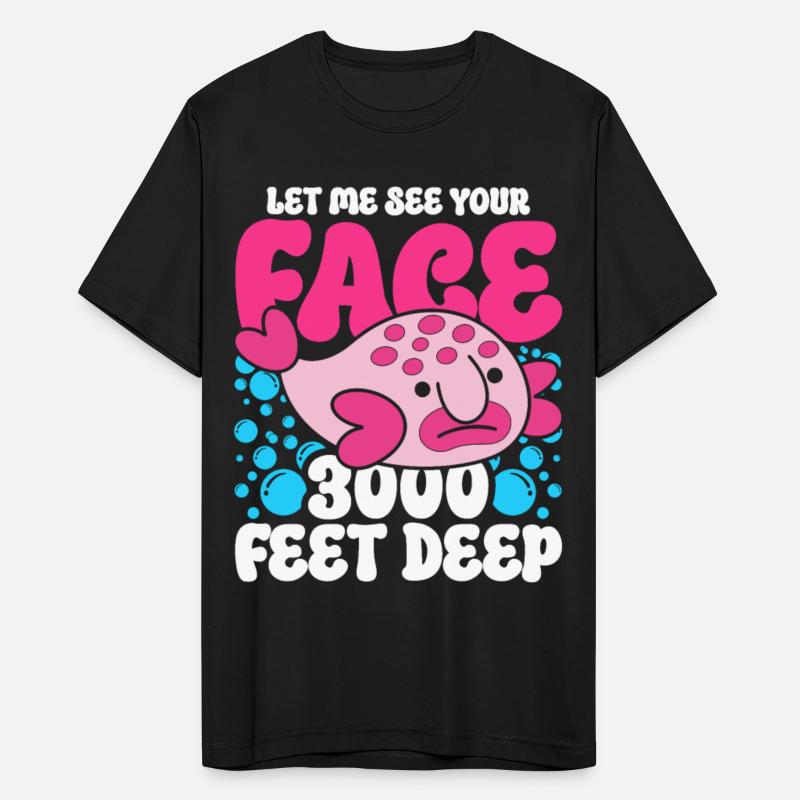 Blobfish Let Me See Your Face 3000 Feet Deep