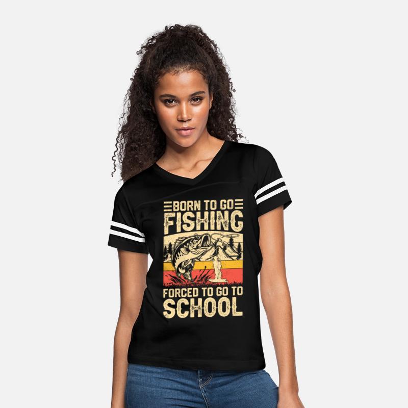 Born to Go Fishing Forced Go to School FunnyFather