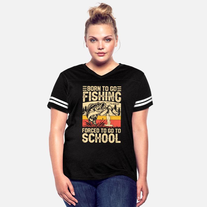 Born to Go Fishing Forced Go to School FunnyFather