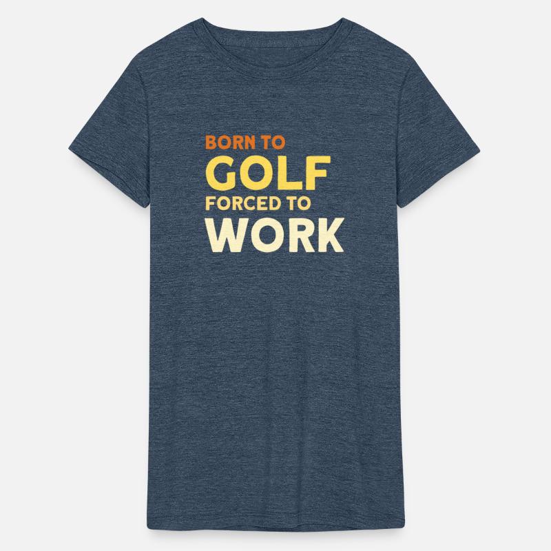 Born To Golf Forced To Work Golfer