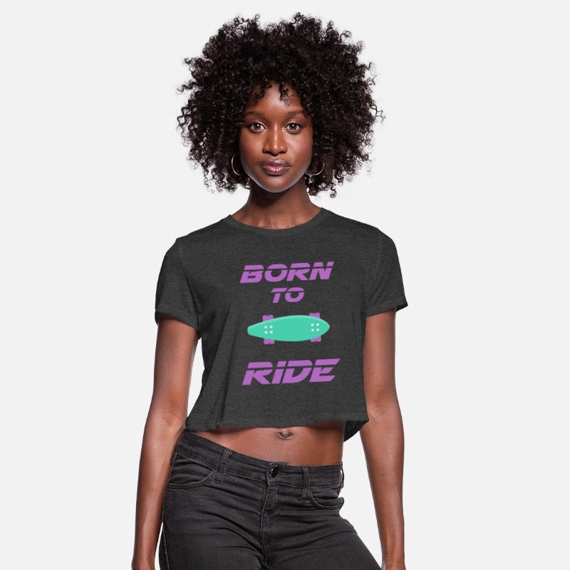 born to ride skateboard skate rider