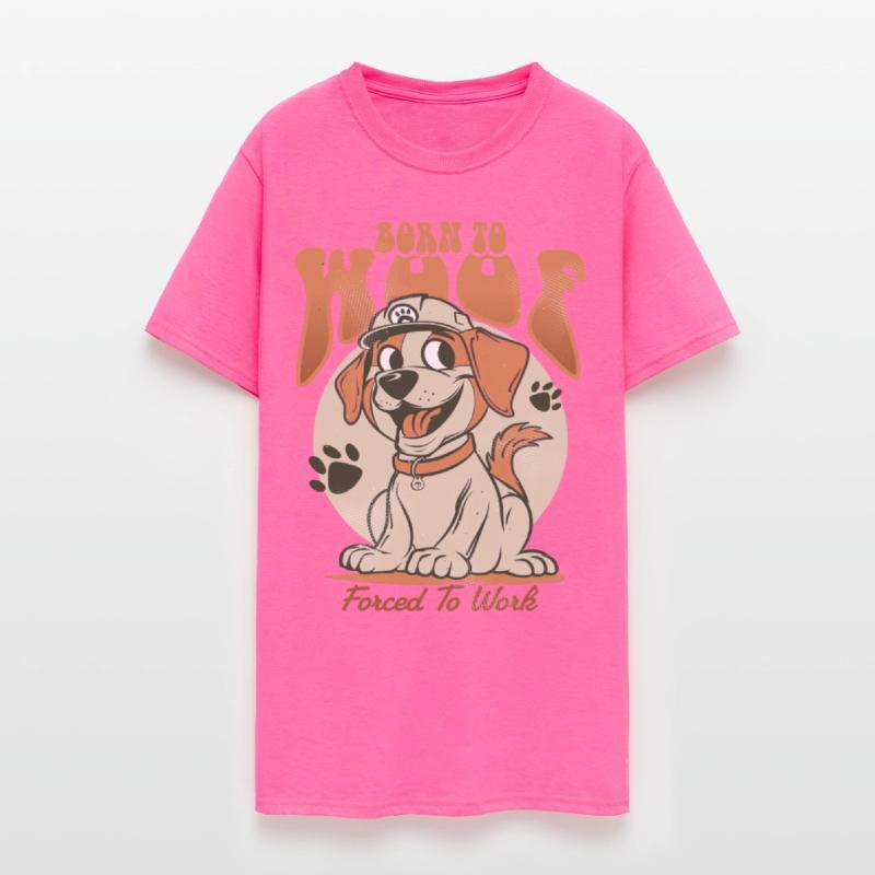 Born To Woof Forced To Work