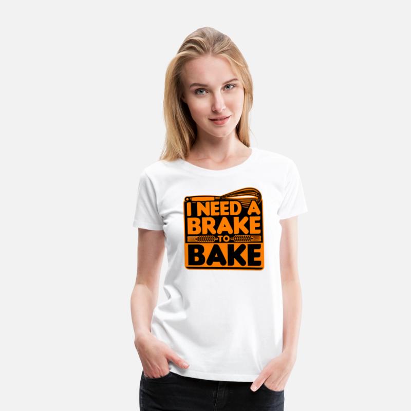 Bread Baking - I Need A Brake To Bake
