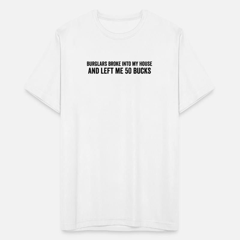 Burglars Broke My House Funny Sarcastic Inflation