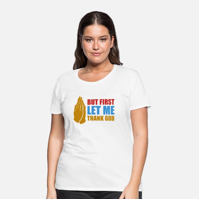 But First Let Me Thank God