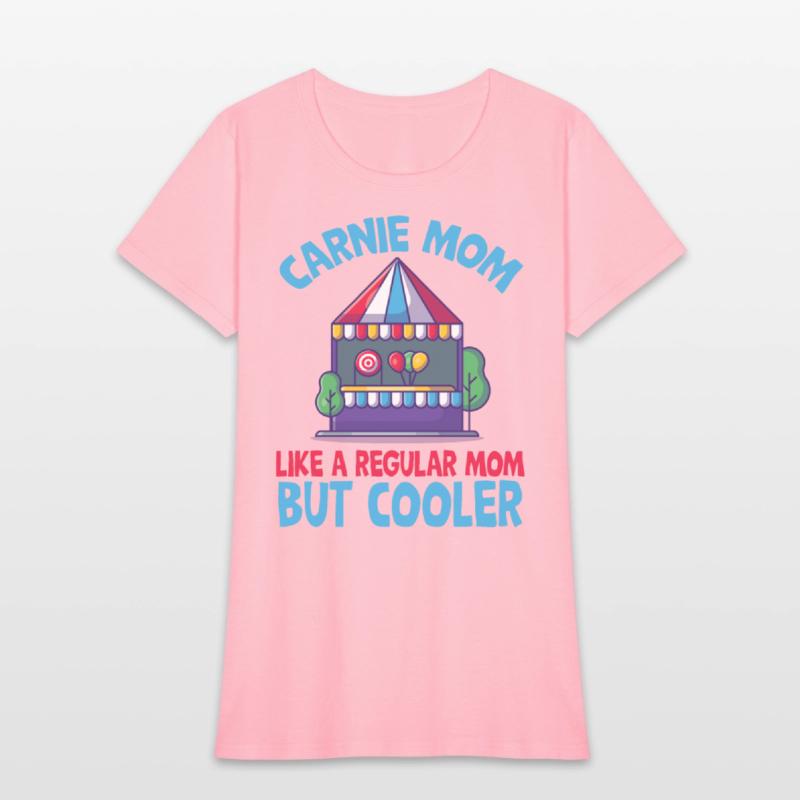 Carnie mom, like regular mom but cooler