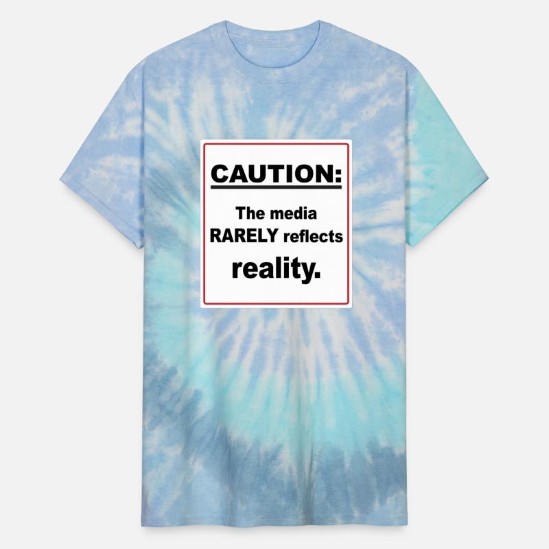Caution The Media Rarely Reflects Reality Sign