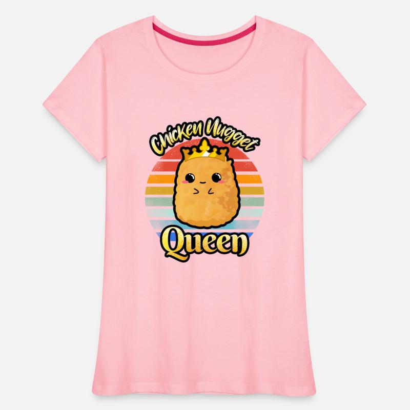 Chicken Nugget Queen Nug Life Funny Chicken Nugget