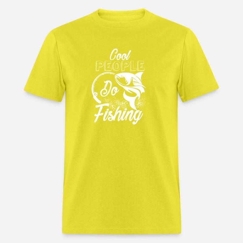 Cool People Go Fishing - Fishing Is For Cool