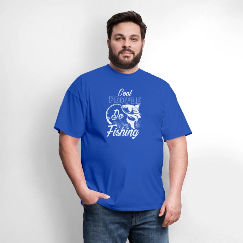 Cool People Go Fishing - Fishing Is For Cool