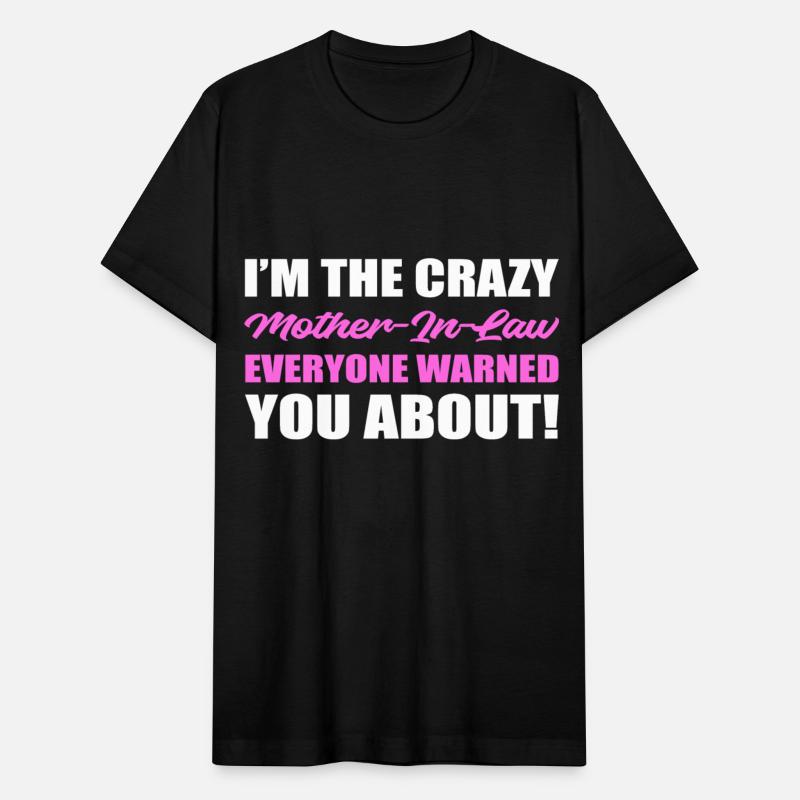 Crazy Mother In Law Sarcastic Person Gift