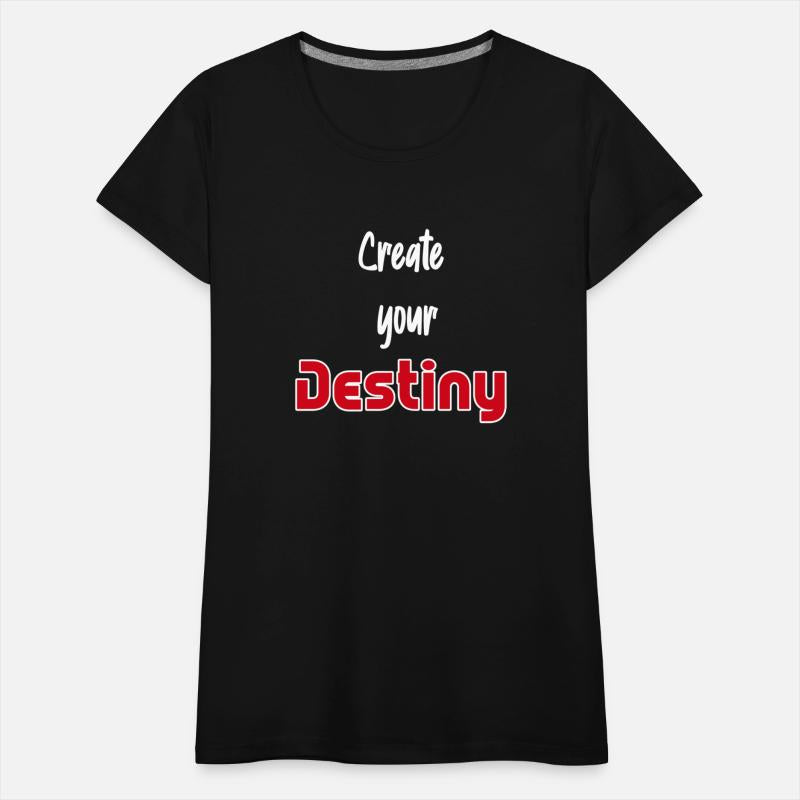 Create your destiny