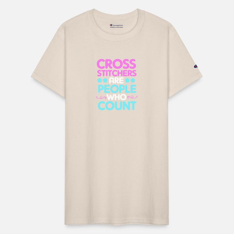 Cross Stitchers Are People Who Count Cross Stitch