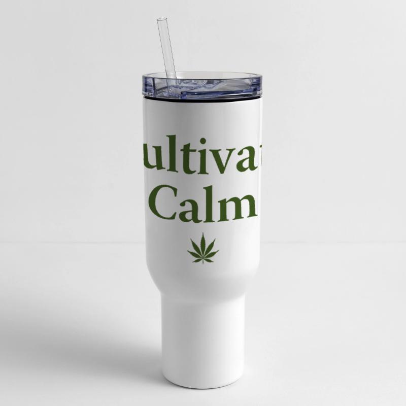 Cultivate Calm Hemp Cannabis Saying