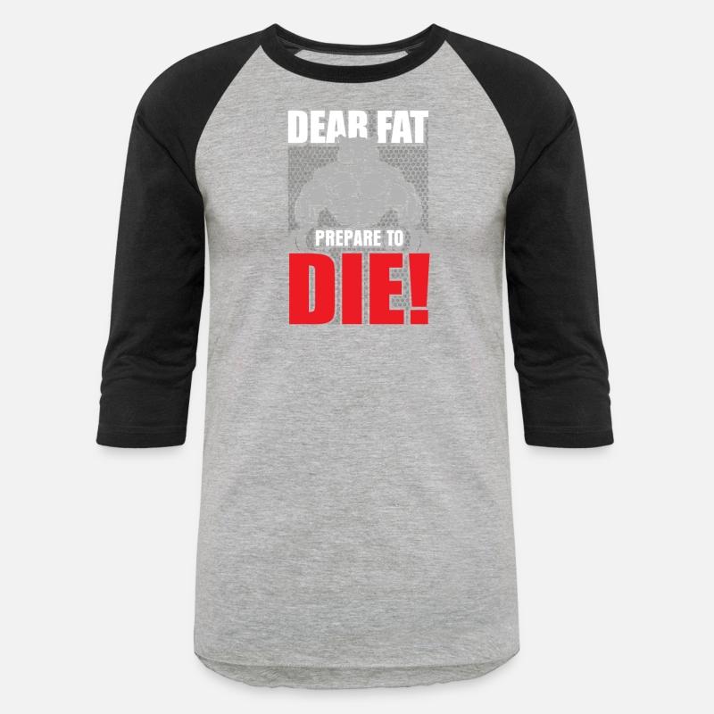 Dear Fat Or prepare to die