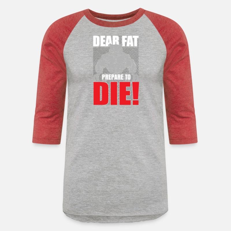 Dear Fat Or prepare to die