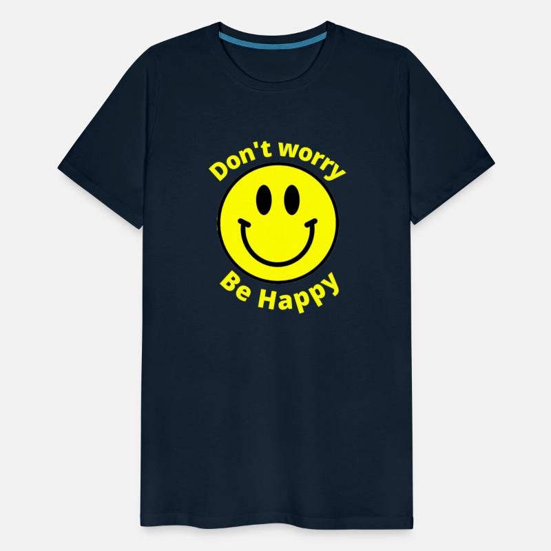 Do Not Worry Be Happy Sunshine Happiness Face