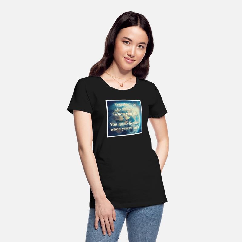 don't go to heaven when you re born