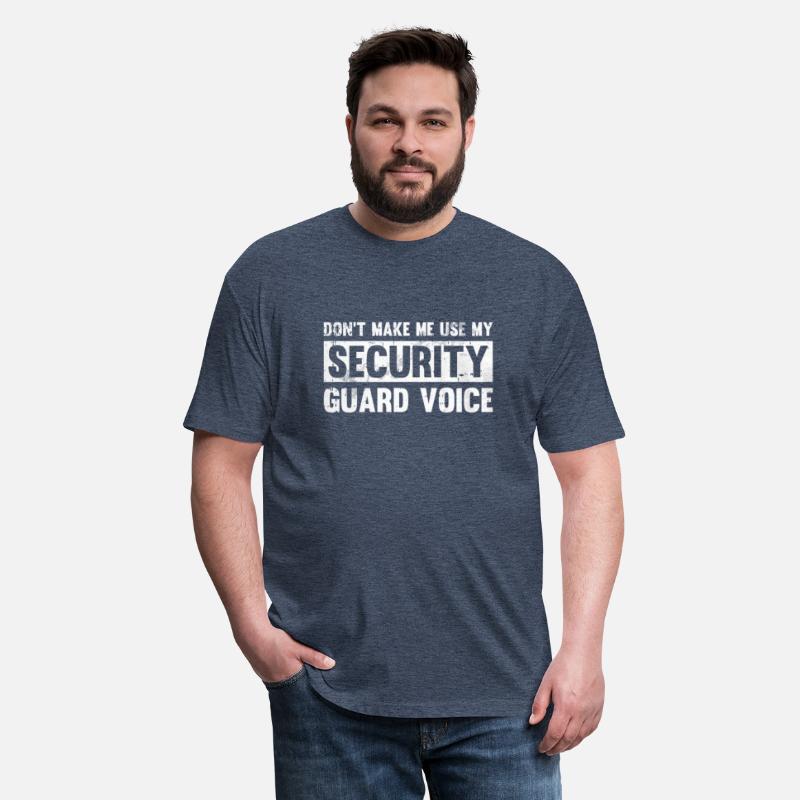 Don'T Make Me Use My Security Guard Voice