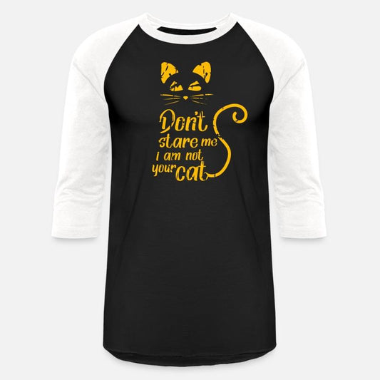 Don't stare me i am not your cat