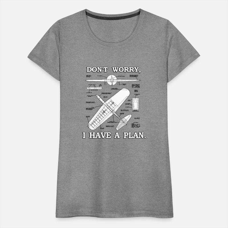 Don'T Worry I Have A Plan Airplane Model Plan