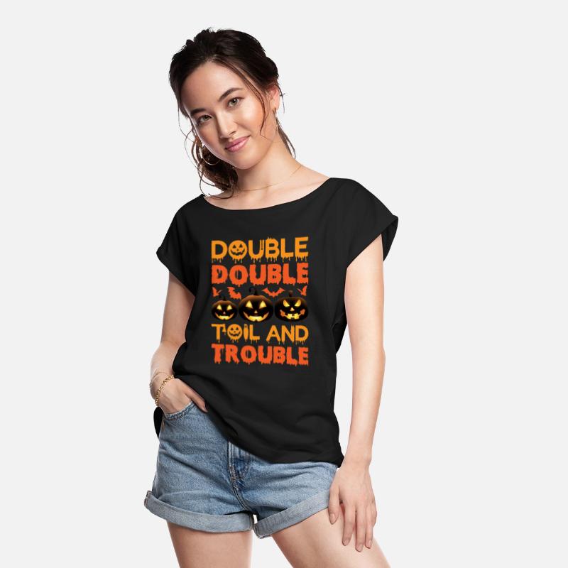Double Double Toil And Trouble