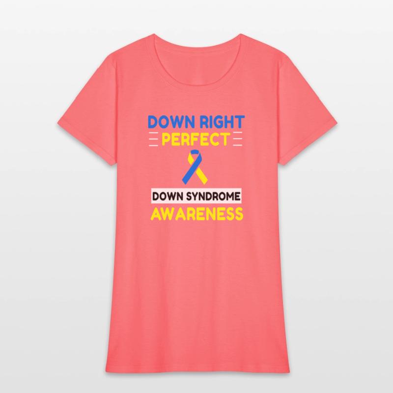 Down Right Perfect Down Syndrome Awareness